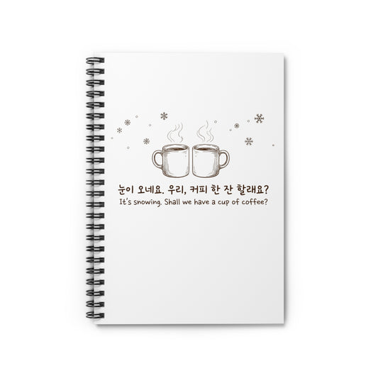 Winter Coffee Spiral Notebook — "It's snowing. Shall we have a cup of coffee?" Ruled Journal